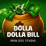 Dolla Dolla Bill