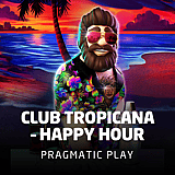 Club Tropicana – Happy Hour